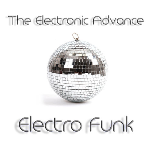 Electro Funk | The Electronic Advance