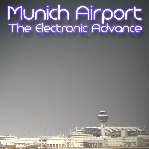 Munich Airport | The Electronic Advance