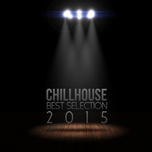 Chillhouse: Best Selection 2015 mit Tom La Mer! 17