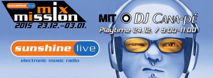 Radio Sunshine Live Mixmission mit DJ Cana-pé! 5