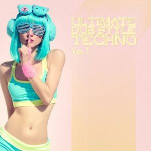 Ultimate Dub Style Techno Vol.1 mit Colt! 5