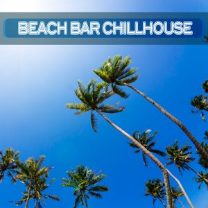 Beach Bar Chillhouse mit Tom La Mer! 9