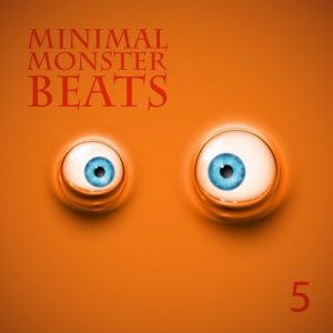 Minimal Monster Beats Vol.5 mit Tom La Mer! 1