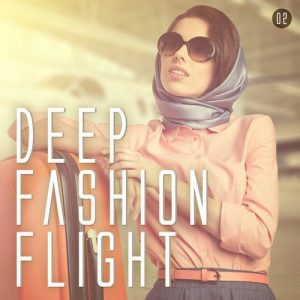 Deep Fashion Flight Vol. 2 mit Bendito! 3