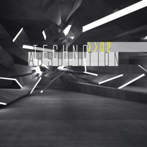 Techno Absolution Vol.2 mit The Electronic Advance und Yvy Fay"! 1