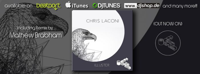 OUT NOW!!! Chris Laconi´s Debütsingle "Illuster"! 19