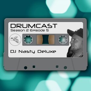 DRUMCAST Season2 Episode5 mit DJ Nasty Deluxe! 43