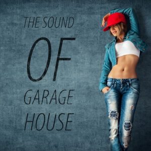 The Sound of Garage House mit Bendito! 19