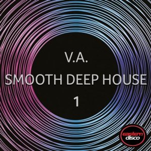 Smooth Deep House 1 mit Wild und Verwegen und Mathew! 360