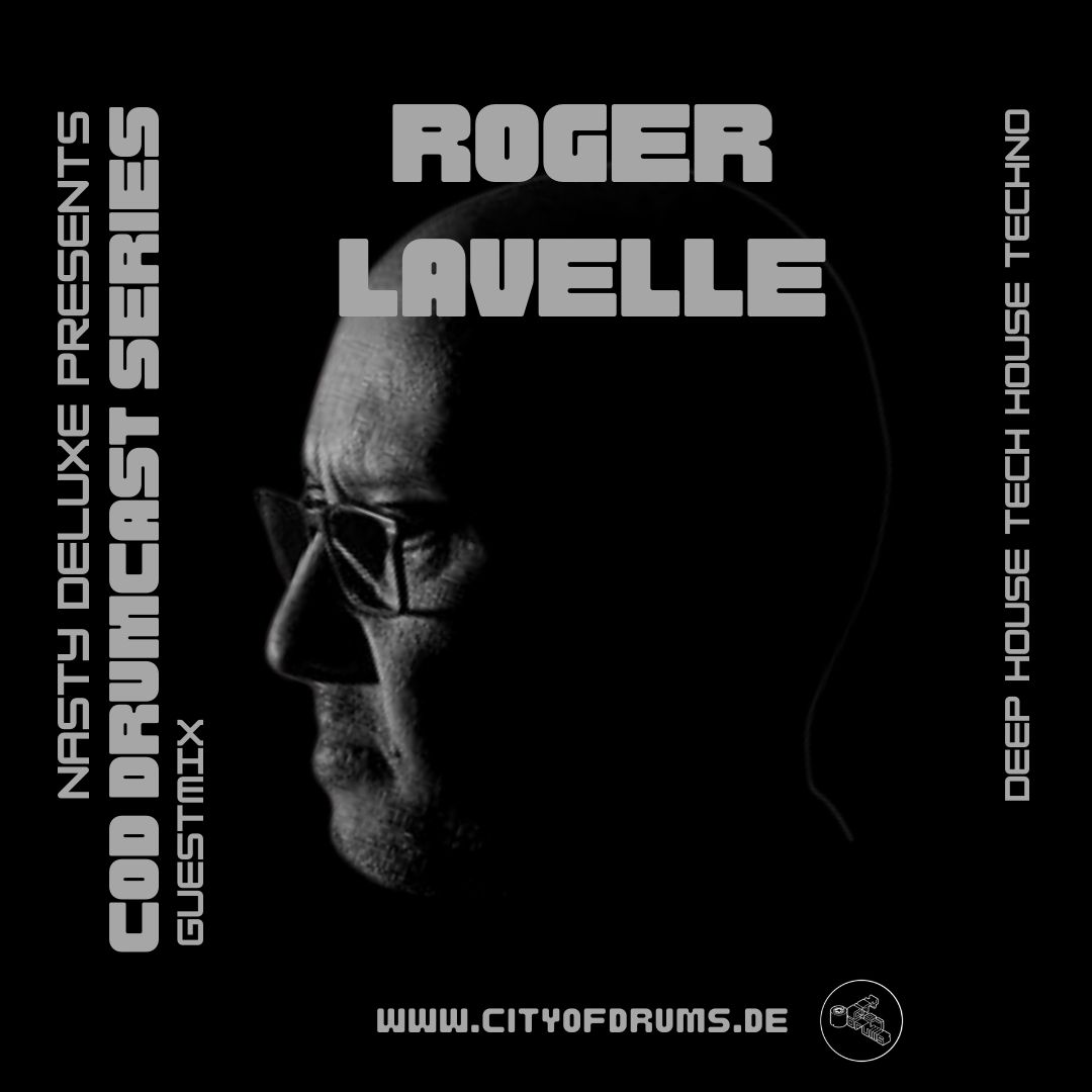 City Of Drums - Drumcast Series #25 - Guestmix by Roger Lavelle Presented By DJ Nasty Deluxe 19