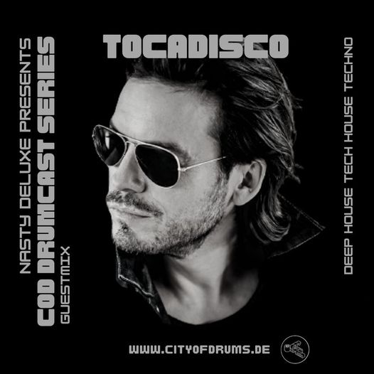 City Of Drums Drumcast Series #29 - Tocadisco Guestmix presented by DJ Nasty Deluxe 7