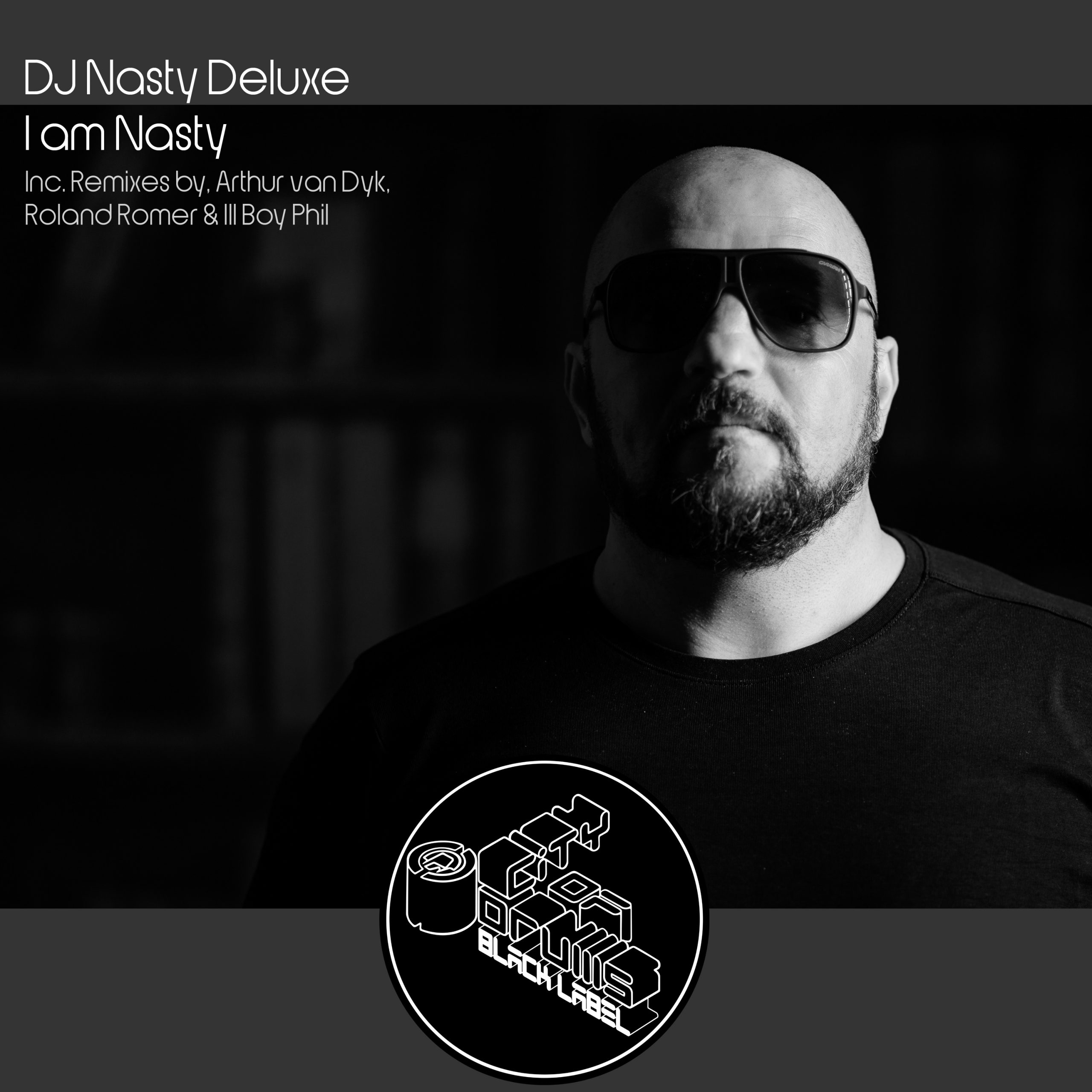 OUT NOW!!! I am Nasty von DJ Nasty Deluxe! 15