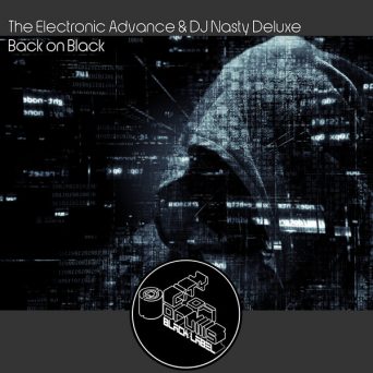 BACK ON BLACK | The Electronic Advance & DJ Nasty Deluxe