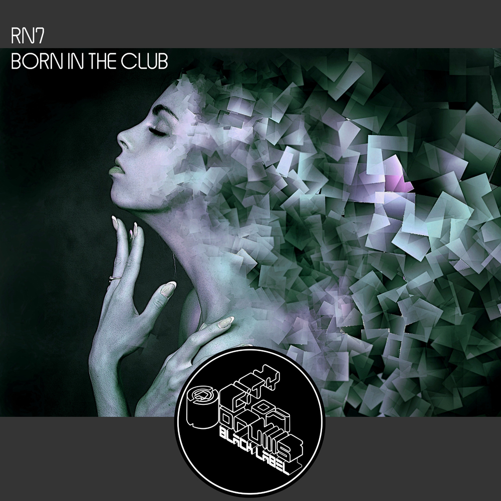 RN7 - BORN IN THE CLUB OUT NOW! 1