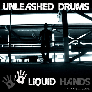 JM005 Liquid Hands | Unleashed Drums