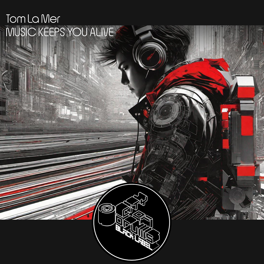 Tom La Mer - Music Keeps You Alive 1