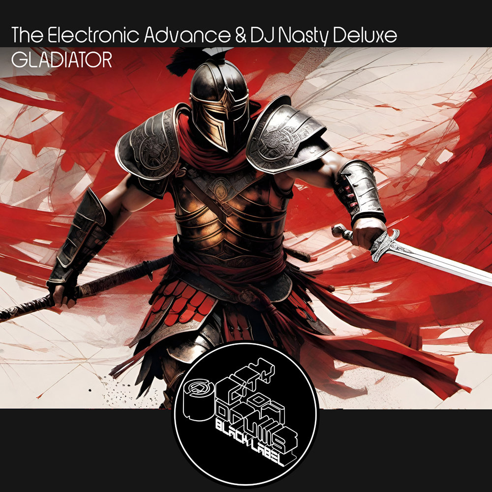 The Electronic Advance & DJ Nasty Deluxe - Gladiator 1