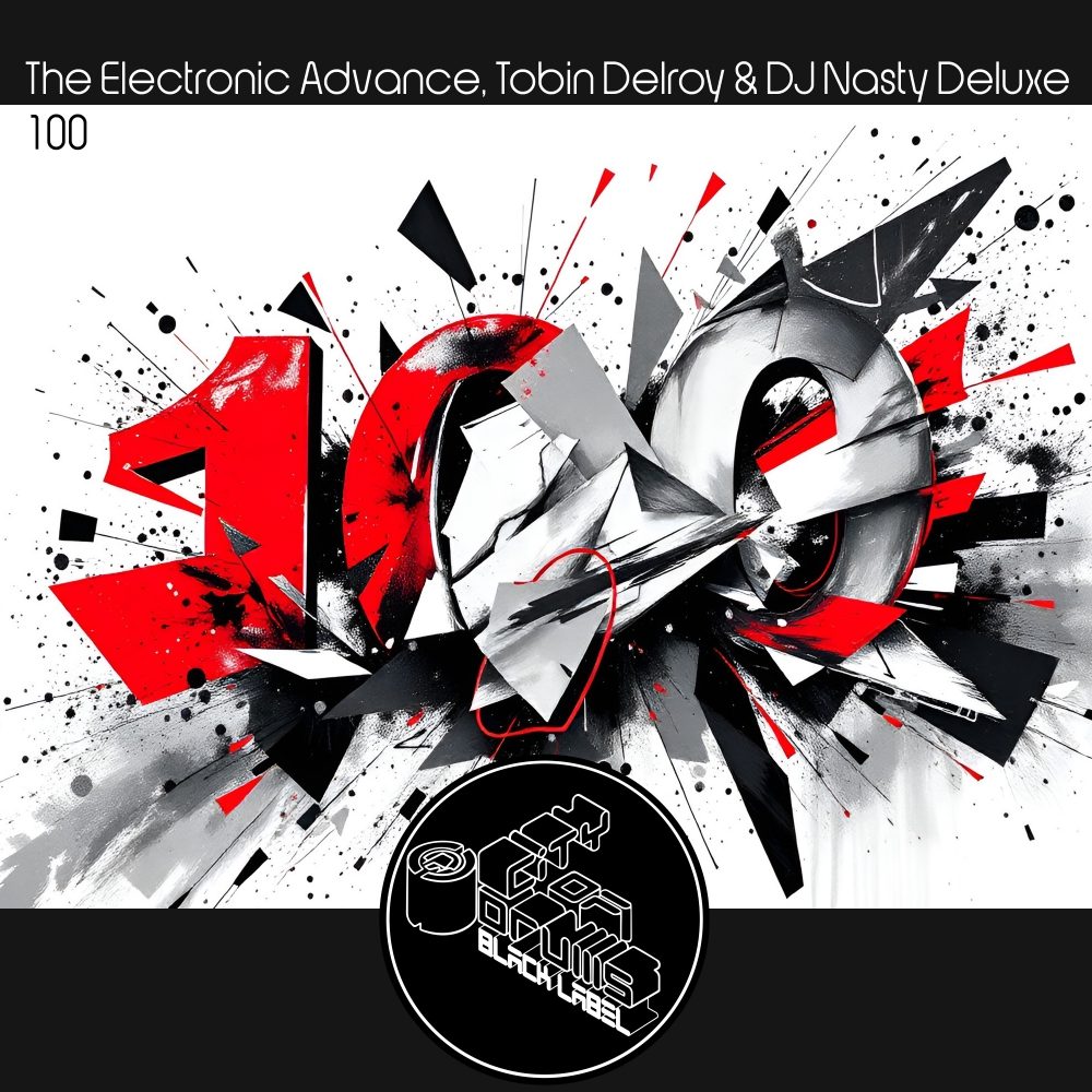 The Electronic Advance, Tobin Delroy & DJ Nasty Deluxe - 100 | 100 1000 | 19